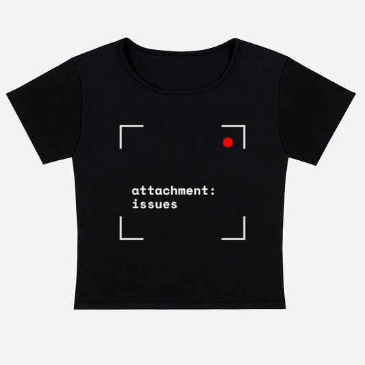 Attachment Issues - Cropped Tee
